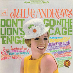Julie Andrews Don't Go In Lion's Cage Tonight Broadway's Flair 1 Cd Julie Andrews Don't Go In Lion's Cage Tonight Broadway's Flair 1 Cd