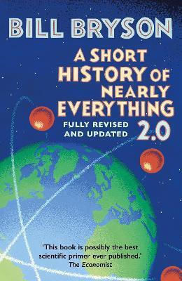 A Short History Of Nearly Everything 2.0 Bill Bryson Doubleday A Short History Of Nearly Everything 2.0 Bill Bryson Doubleday