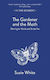 The Gardener And The Moth: Planting For Moths And Butterflies Susie White Saraband / Contraband