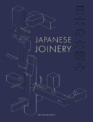 Japanese Joinery Dorian Bracht Japanese Joinery Dorian Bracht