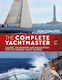 The Complete Yachtmaster 11th Edition Sailing Seamanship And Navigation For The Modern Yacht Skipper Tom Cunliffe