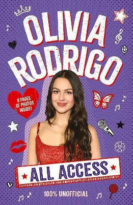 All Access Olivia Rodrigo 100% Unofficial Emma Carlson Berne Scholastic
