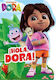 Dora Hola Dora Shaped Board Book Dora