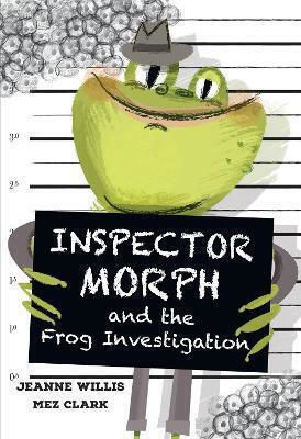Big cat for Little Wandle Fluency Inspector Morph And the Frog Investigation Fluency 2 Mez Clark Collins Big cat for Little Wandle Fluency Inspector Morph And the Frog Investigation Fluency 2 Mez Clark Collins