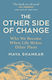 The Other Side Of Change Who We Become When Life Makes Other Plans Maya Shankar