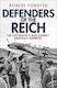 Defenders Of The Reich The Luftwaffe’s War Against America’s Bombers Robert Forsyth