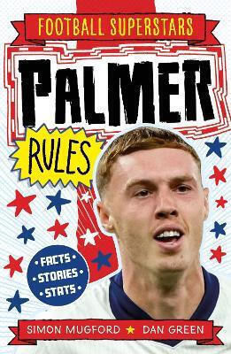Football Superstars Palmer Rules Simon Mugford Children's Football Superstars Palmer Rules Simon Mugford Children's