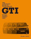 The Complete Book Of Volkswagen Gti: Every Model Since 1976 Russell Hayes Motorbooks