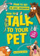 How To Talk To Your Pet And Other Animals Dr James Greenwood