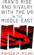 Iran’s Rise and Rivalry with the US in the Middle East