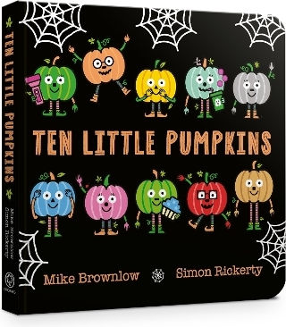Ten Little Pumpkins Board Book The Perfect Picture Book For Halloween Mike Brownlow