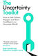 The Uncertainty Toolkit: How To Feel Calmer, Happier And More Confident In An Uncertain World Katherine Templar Lewis Bluebird