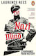 The Nazi Mind Twelve Warnings From Laurence Rees