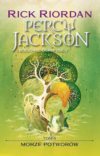 Percy Jackson I Bogowie Olimpijscy. Tom 2. Morze Potworów Percy Jackson I Bogowie Olimpijscy. Tom 2. Morze Potworów