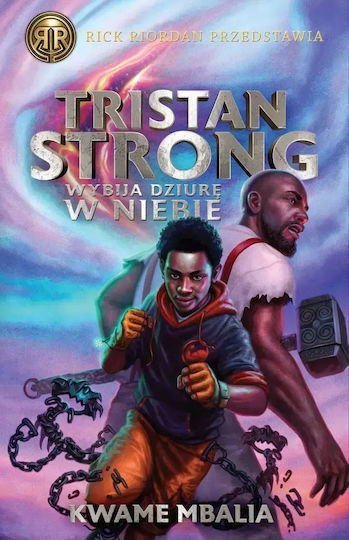 Tristan Strong Wybija Dziurę W Niebie Tristan Strong Wybija Dziurę W Niebie