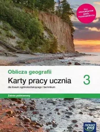 Oblicza Geografii 3. Karty Pracy Dla Liceum I Technikum. Zakres Podstawowy
