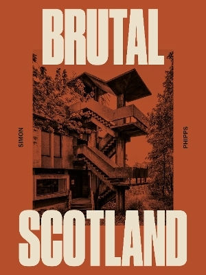 Brutal Scotland Simon Phipps Duckworth