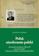 Polak Nierdzennie Polski. Antysemicka Kampania...