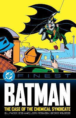 Dc Finest: Batman – The Case Of The Chemical Syndicate