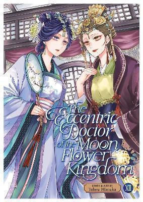 The Eccentric Doctor Of The Moon Flower Kingdom Vol 12 Tohru Himuka Llc, Tohru Himuka Seven Seas Entertainment Bd. 12