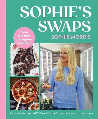 Sophie's Swaps: Winner The An Post Irish Book Awards 2025 Sophie Morris Gill Life