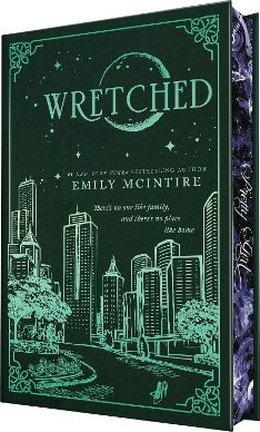 Wretched (collector's Edition): A Dark Contemporary Romance And Fractured Fairy Tale (never After Book 3) Emily Mcintire Bloom Books