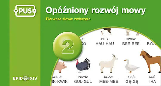 Pus. Opóźniony Rozwój Mowy 2. Pierwsze Słowa: Zwierzęta