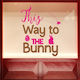 Oster Anzeige This Way Bunny 100x70cm