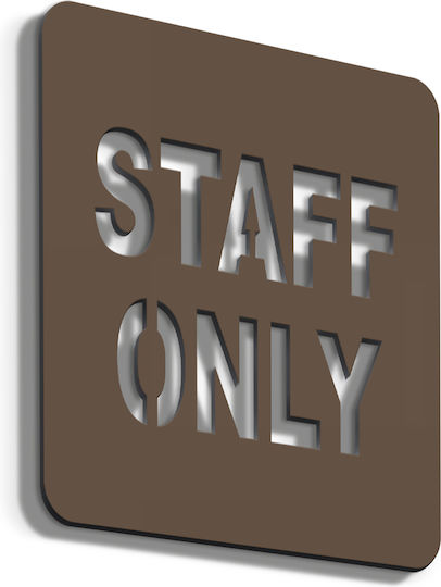 Σήμανση ''staff'' 14x14 Εκ Καφέ Ακρυλικό Πλαστικό Πάχους 3mm Νο5881342