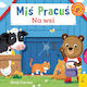 Miś Pracuś. Na Wsi