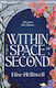 Within The Space Of A Second - Simon & Schuster Australia - Paperback / Softback