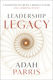 Leadership Legacy - John Wiley & Sons Inc - Hardback