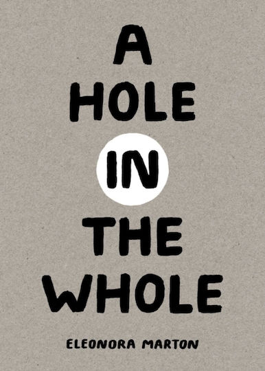 Hole In The Whole - Tra Publishing - Hardback