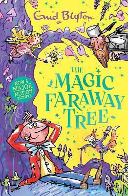 The Magic Faraway Tree: The Magic Faraway Tree: Book 2 Enid Blyton Hodder Children's Books