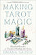 Making Tarot Magic - Red Wheel/weiser - Paperback / Softback