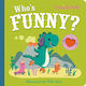 Who's Funny? - Pan Macmillan - Board Book