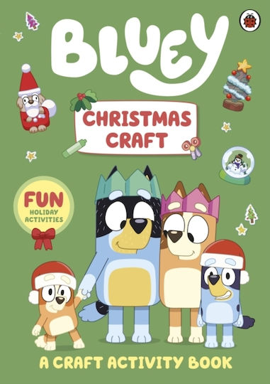 Bluey: Christmas Craft - Penguin Random House Children's Uk - Paperback / Softback