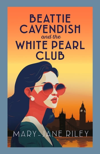 Beattie Cavendish And The White Pearl Club - Allison & Busby - Hardback