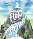 Flow With The Snow - Oxford University Press - Paperback / Softback