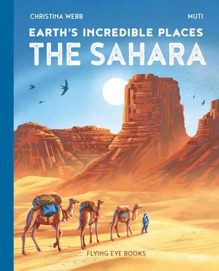 The Sahara Earth's Incredible Places