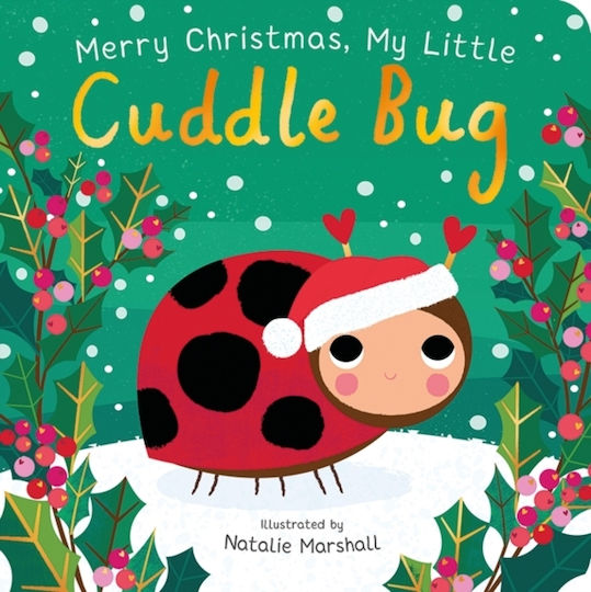 Merry Christmas, My Little Cuddle Bug - Little Tiger Press Group - Board Book