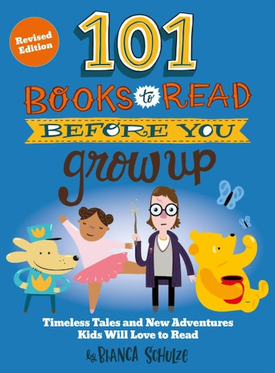 101 Books To Read Before You Grow Up (revised Edition) - Quarto Publishing Group Usa Inc - Paperback / Softback