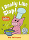 I Really Like Slop! - Walker Books Ltd - Paperback / Softback