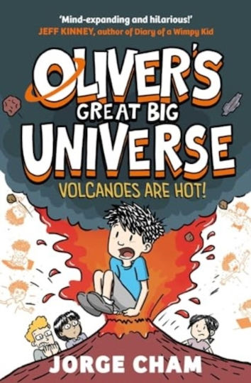 Oliver's Great Big Universe: Volcanoes Are Hot! - Simon & Schuster Ltd - Hardback