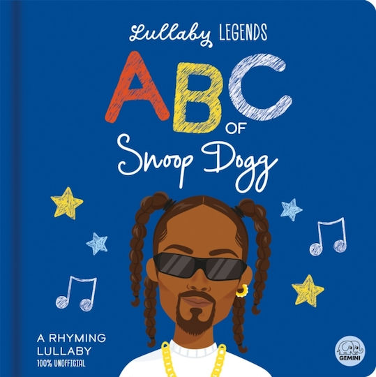 Lullaby Legends: Abc Of Snoop Dogg - Gemini Books Group Ltd - Board Book