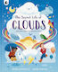 Secret Life Clouds Other Wonderful Weather Forms Stars Nature The Secret Life Of Clouds And Other Wonderful Weather Forms Stars Of Nature