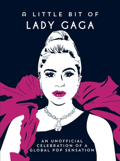 Little Bit Of Lady Gaga - Octopus Publishing Group - Hardback