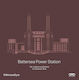Battersea Power Station: The Architectural Rebirth Of A Romantic Ruin