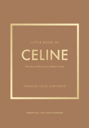 Little Book Of Celine - Headline Publishing Group - Hardback