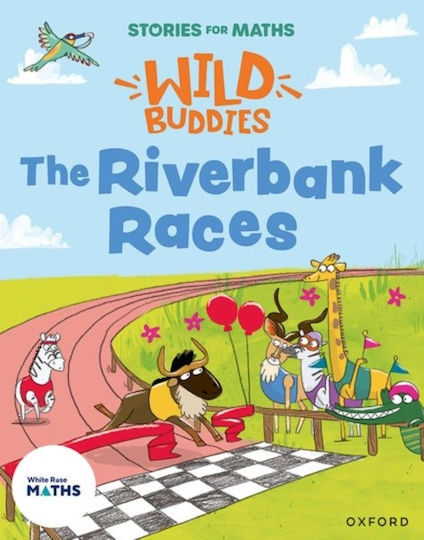 Stories For Maths: Eyfs: The Riverbank Races (make Connections) - Oxford University Press - Paperback / Softback
